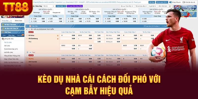 Kèo Dụ Nhà Cái - Cách Đối Phó Với Cạm Bẫy Hiệu Quả